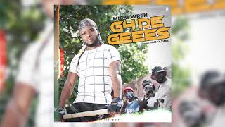 Micki Wren _ G4 De Geees (Official Audio)