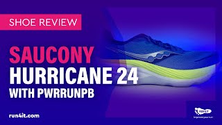 Saucony Hurricane 24 Running Shoes Review - Max cushioning, energy return and support.