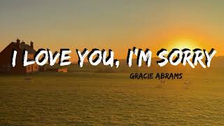 Gracie Abrams - I Love You, I’m Sorry (Only Lyrics)#iloveyouimsorry #gracieabrams