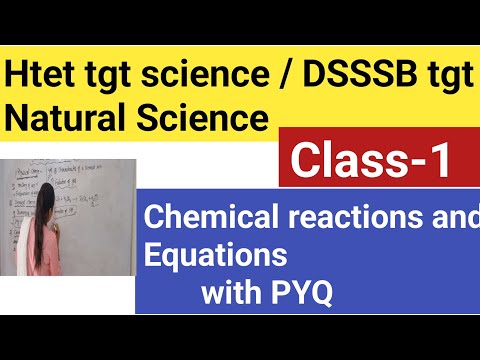 Htet tgt science 2024|| Dsssb tgt natural science 2024|| Chemical reactions and Equations