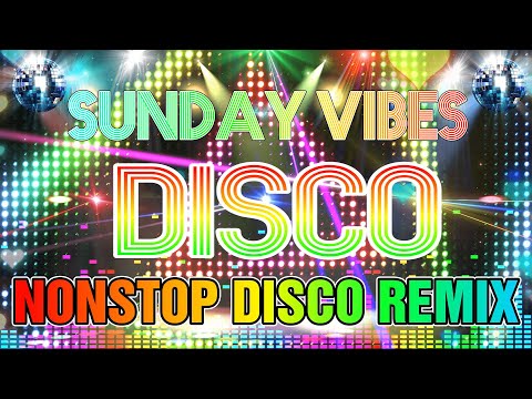 Sunday Vibes Disco Remix 2024 🎁 Dance Your Way Into Fun and Joyful Beats 🌟