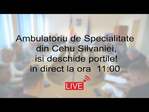 Ambulatoriu de Specialitate din Cehu Silvaniei , isi deschide portile!