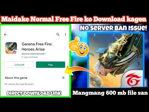 Maidake Normal Garena Free Fire ko Download Kagen Mangmang 600mb san, Download kabo Kalbo ❤️🔥