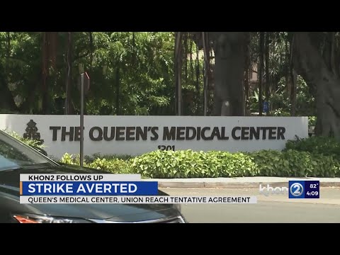 Queen's Medical Center and nurses' union meet tentative agreement