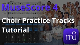 MuseScore 4 Tutorial - How to Make Choir Practice Tracks