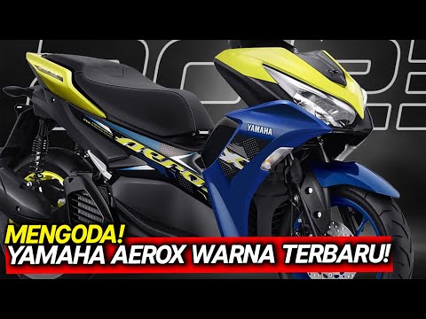 YAMAHA AEROX 155 2023 MENGGODA DENGAN WARNA BARU! CEK SPESIFIKASI DAN HARGANYA!