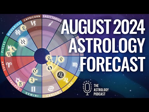 Astrology Forecast for August 2024