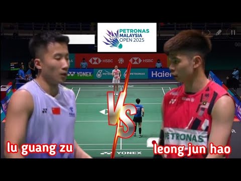 R32 : LU GUANG ZU [CHN] VS LEONG JUN HAO [MAL] | MALAYSIA OPEN 2025