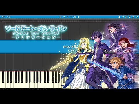 unlasting/ソードアート・オンライン アリシゼーション War of Underworld ED  full 採譜してみた