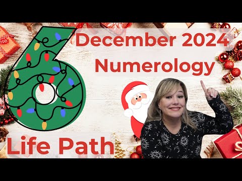 Life Path 6 December 2024 Numerology!