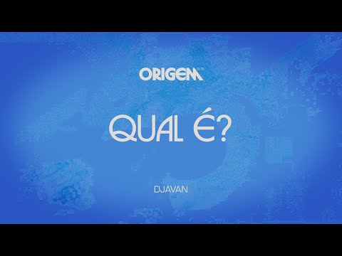 Djavan - Qual é? (Lyric Video Oficial)