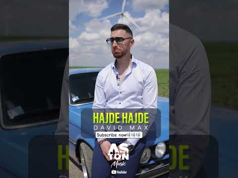 DAVID MAX - Hajde, hajde