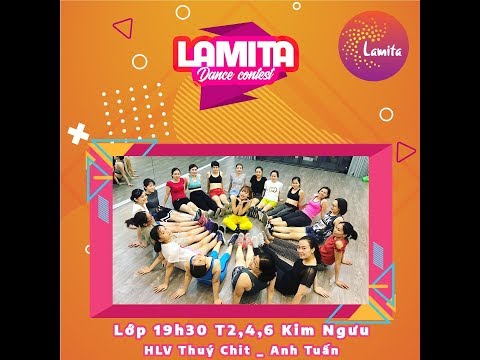 [LAMITA DANCE CONTEST 2019] LỚP KIM NGƯU - HLV THÚY CHÍT & HLV ANH TUẤN