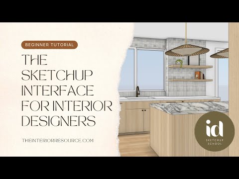 The SketchUp Interface - A Beginner Tutorial for Interior Designers