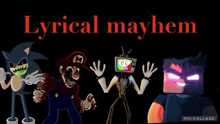 Lyrical mayhem (my version) ft.Sonic.exe horror mario mr.puzzles and herobrine