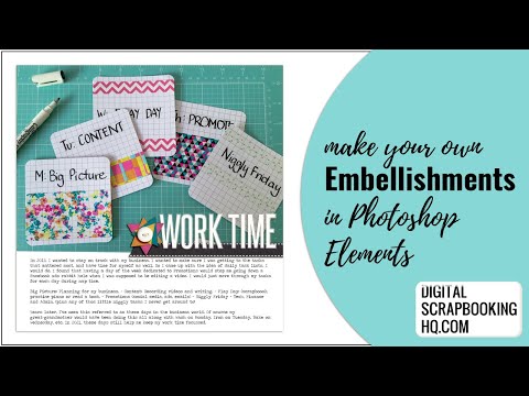 Make Your Own Embellishements: Digital Scrapbooking Process Video in Photoshop Elements 2021