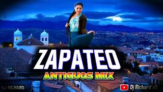 MIX ZAPATEO ANTIGUO DJ RICHARD