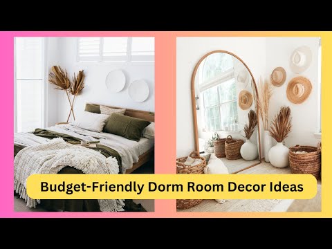 Budget Friendly Dorm Room Decor Ideas