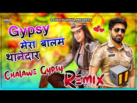 GYPSY (Balam Thanedar) | Dj Remix Pranjal Dahiya | Rahul Nandha | New Haryanvi Dj Remix Song 2022