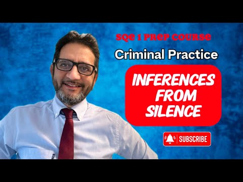 SQE 1 - Inferences From Silence - s34, 35, 36, 37 and 38 - Criminal Practice