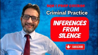 SQE 1 - Inferences From Silence - s34, 35, 36, 37 and 38 - Criminal Practice