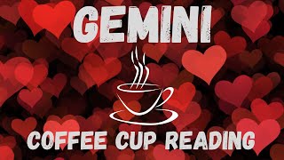 Gemini THEY STILL HAVING FEELINGS TOWARD YOU Coffee Cup Reading