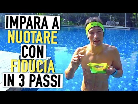 IMPARA a NUOTARE con FIDUCIA, GALLEGGIARE ed essere SICURO IN ACQUA in 3 passi - Corso Principianti