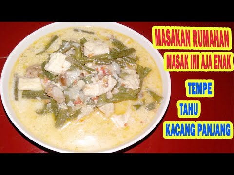 MASAK TAHU TEMPE KACANG PANJANG  BEGINI AJA ENAK | LODEH TAHU TEMPE KACANG PANJANG