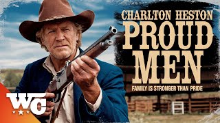 Proud Men | Full Drama Western Movie | Free HD Cowboy Film | Charlton Heston, Peter Strauss | WC