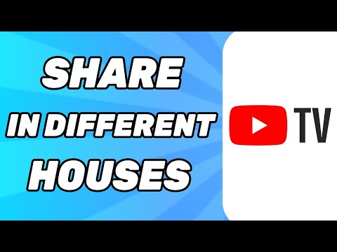 How to Share YouTube TV in Different Houses