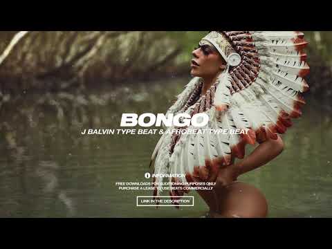 [FREE] J BALVIN TYPE BEAT 2020 X AFROBEAT TYPE BEAT 2020 - "BONGO"