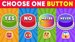 Choose One Button! YES or NO or MAYBE or NEVER Edition 🟢🔴🟡🟣 Daily Quiz