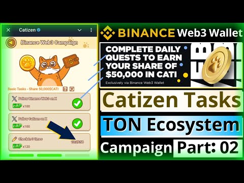 Binance Web3 Catizen Tasks || TON Ecosystem Campaign || Part 02