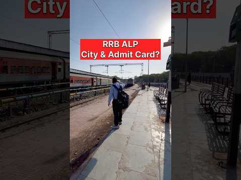 RRB ALP City & Admit Card?