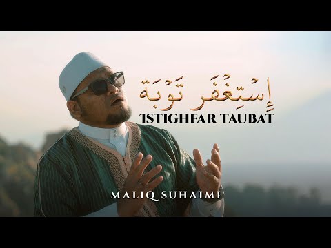 MALIQ SUHAIMI • Istighfar Taubat | إستغفر توبة