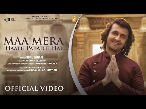 Maa Mera Haath Pakadti Hai | Sonu Nigam | Prabudha Saurabh