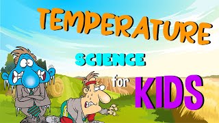 What is Temperature | Science for Kids