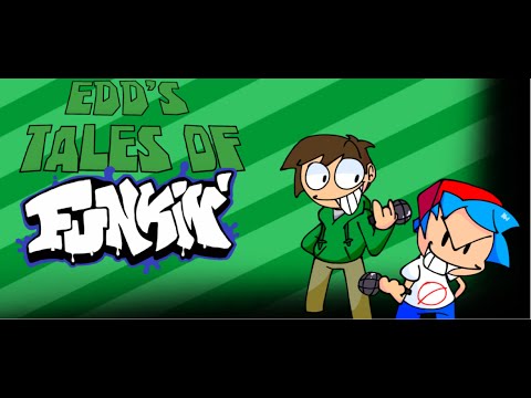 FNF - VS. Edd's Tales of Funkin' (All Songs)