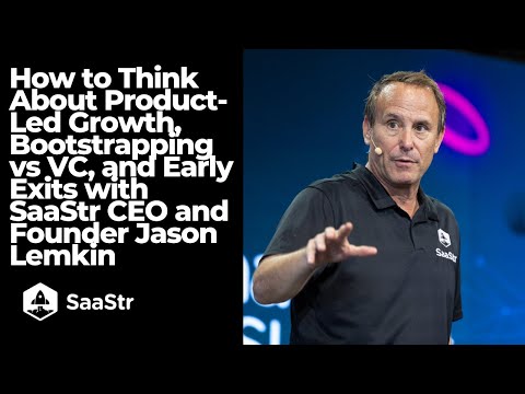 How to Think About Product-Led Growth, Bootstrapping vs VC, and Early Exits with Jason Lemkin