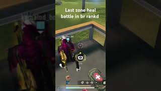 #shortvideo #lastzonehealbattle #freefire please subscribe