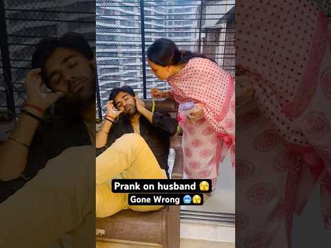 Prank on husband gone wrong 🫣😜🥶🤩 || #shorts #prankvideo #couplegoals #jatinsheetalprank #funny