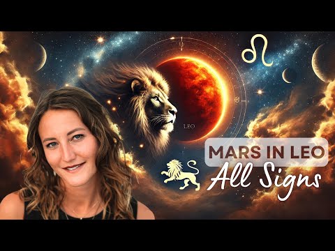 💣 Mars in Leo - All 12 Signs