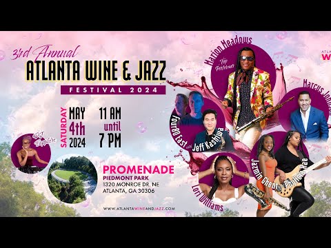 **ATLANTA WINE & JAZZ FESTIVAL ON 4 MAY 2024 CANCELLED**