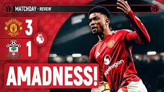 Amad 12-Minute Hat-Trick! | Man United 3-1 Southampton | LIVE Match Review