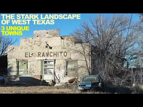 The Stark Landscape Of West Texas - I Visited Three Unique Towns