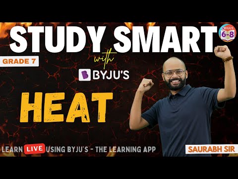 Study Smart with BYJU'S | Heat | Grade 7