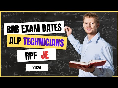 RRB EXAM DATES 2024 | RRB ALP Exam date | RRB Technicians JE RPF SI Exams dates 2024 Annonced