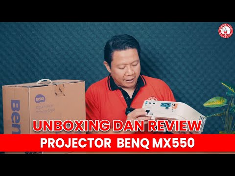 UNBOXING DAN REVIEW PROJECTOR  BENQ MX550