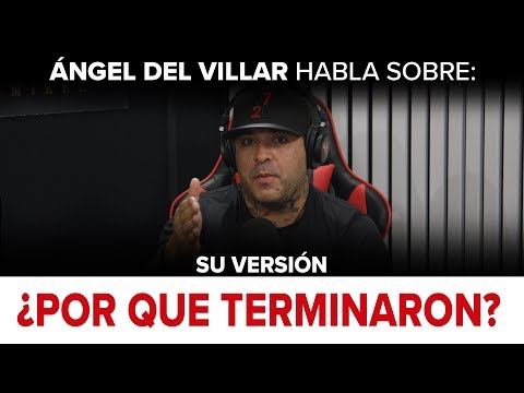 ¿Por Que Terminaron? Segun Angel Del Villar - Puro Pa’DELante Podcast 003 - DEL Records 2018