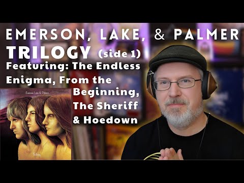 Reaction to Emerson, Lake, and Palmer: Trilogy (Side 1) | including The Endless Enigma & Hoedown